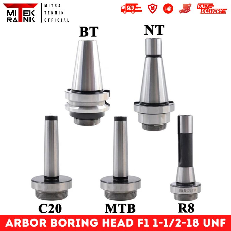 Arbor Boring Head Arbor F1 1-1/2-18 UNF Tipe C20/25 MT2/3/4 R8 NT30/40 BT30/4